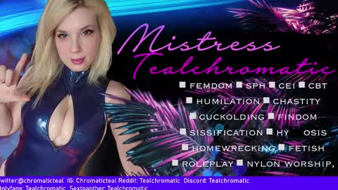 Mistress Teal Chromatic online show from January 1, 2025, 12:44 pm